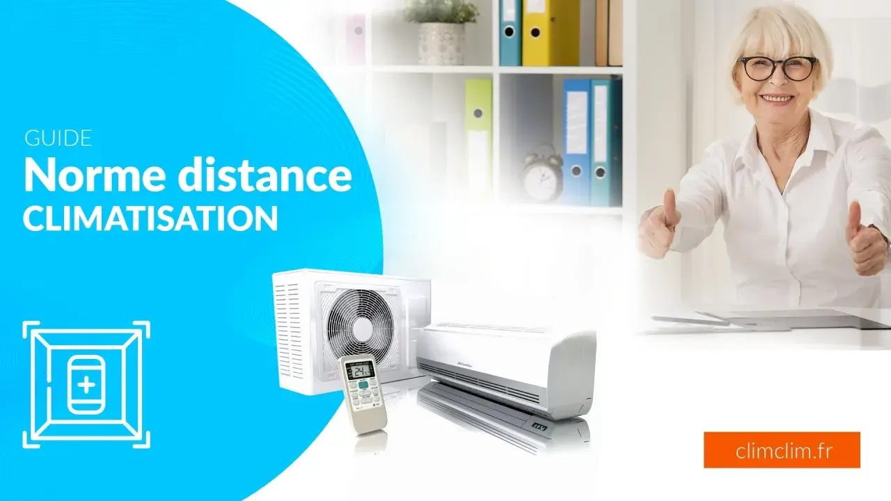 Guide sur la norme distance climatisation : unité extérieure, intérieure et télécommande. Une femme souriante fait un double pouce levé.